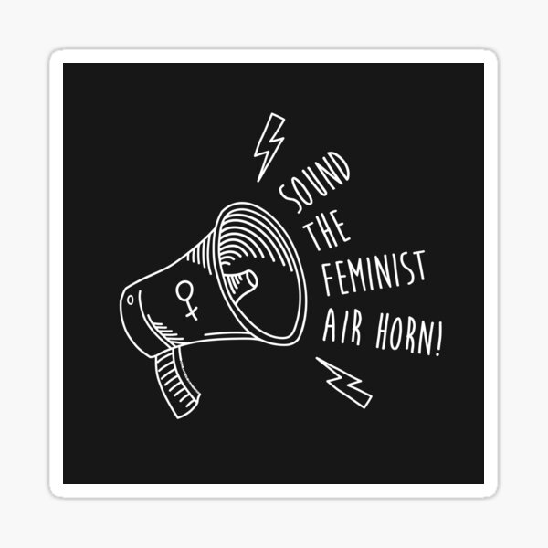 Feminist Air Horn Sticker