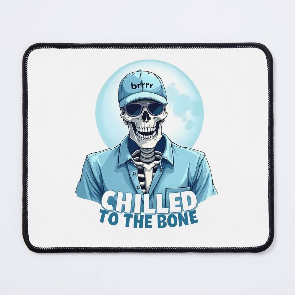 Item preview, Skeleton Says Bruh I'm Chilled To The Bone designed and sold by Museum Of Non-Existing Art.