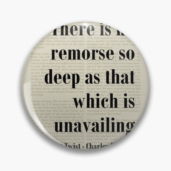 Item preview, Oliver Twist Charles Dickens Quote Remorse So Deep designed and sold by kakarikihill.