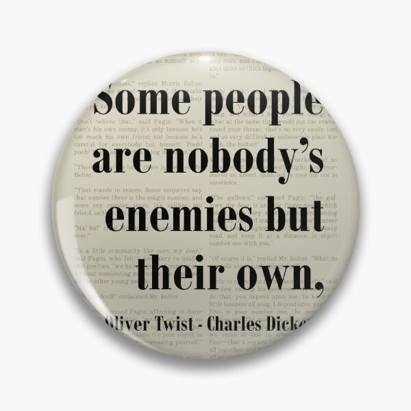Item preview, Oliver Twist Charles Dickens Quote Their Own Enemy designed and sold by kakarikihill.