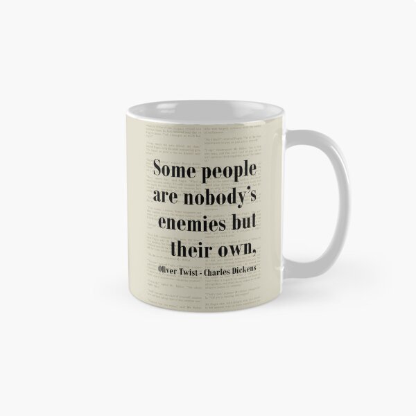 Item preview, Oliver Twist Charles Dickens Quote Their Own Enemy designed and sold by kakarikihill.