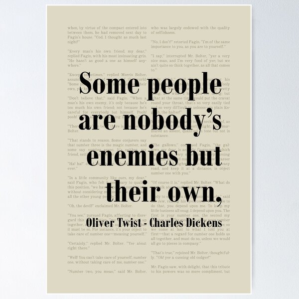 Item preview, Oliver Twist Charles Dickens Quote Their Own Enemy designed and sold by kakarikihill.