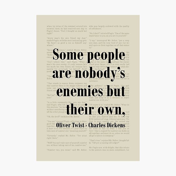 Item preview, Oliver Twist Charles Dickens Quote Their Own Enemy designed and sold by kakarikihill.