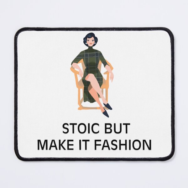 Item preview, Stoic but make it fashion | Stoicism, Stoic Mindset designed and sold by LexaArtworks.