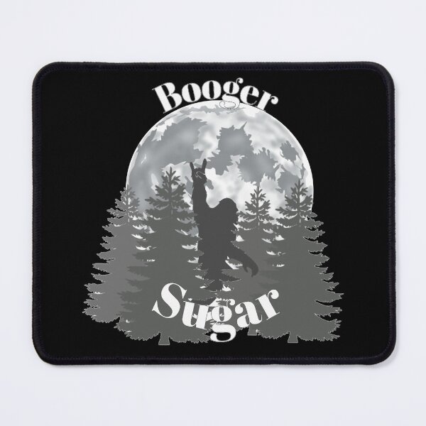 Item preview, Booger Sugar/ Bigfoot Saw Me Nobody Believes Him designed and sold by TheEndDesign.