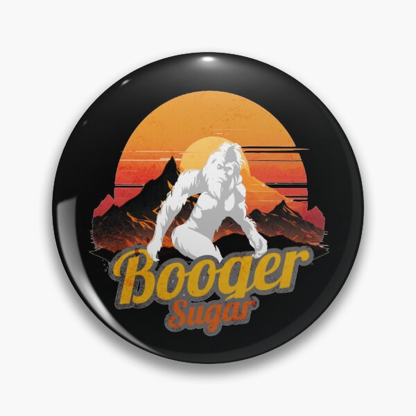 Item preview, Booger Sugar/ Bigfoot Saw Me Nobody Believes Him designed and sold by TheEndDesign.