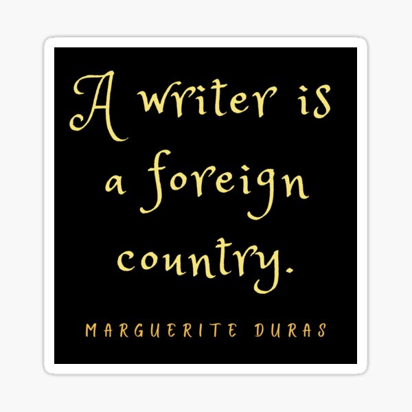 Item preview, Marguerite Duras: A writer is a foreign country. designed and sold by artbleed.