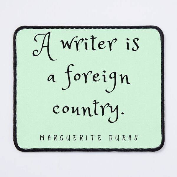 Item preview, Copy of Marguerite Duras: A writer is a foreign country. designed and sold by artbleed.