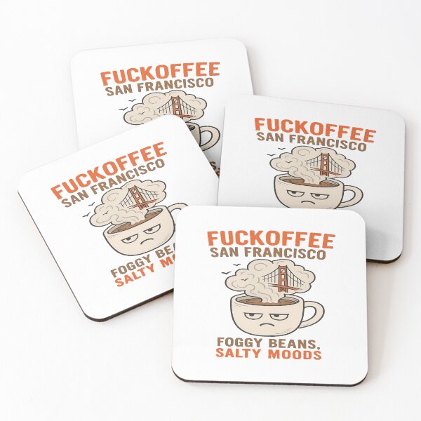 Item preview, Fuckoffee San Francisco – Foggy Beans, Salty Moods | Caffeine Addict | I Love Coffee designed and sold by Globalcitytees.