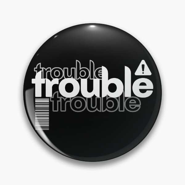 Item preview, Trouble designed and sold by UNK-Fatigues.