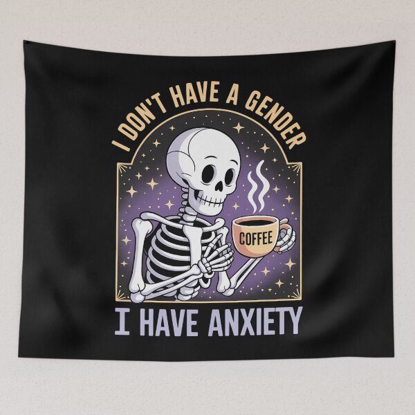 Item preview, I Don't Have A Gender I Have Anxiety Nonbinary Enby Skeleton designed and sold by brynatshop.