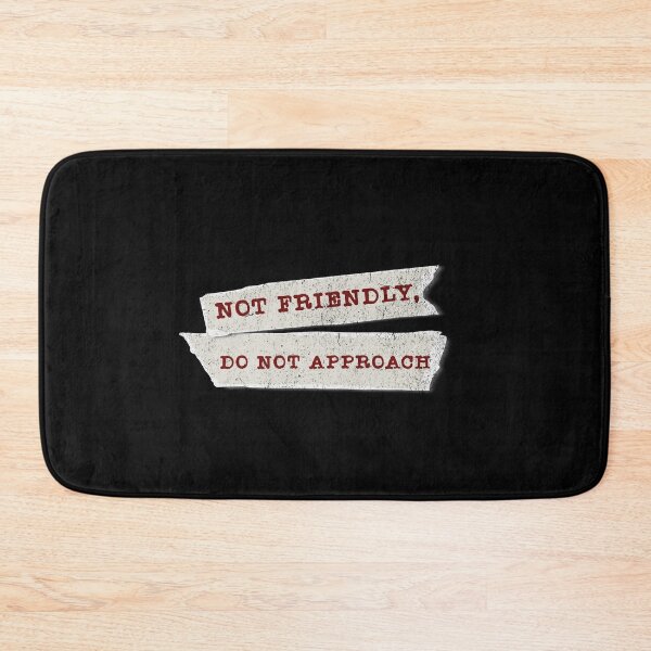 Item preview, Not Friendly – Do Not Approach designed and sold by dudelinart.