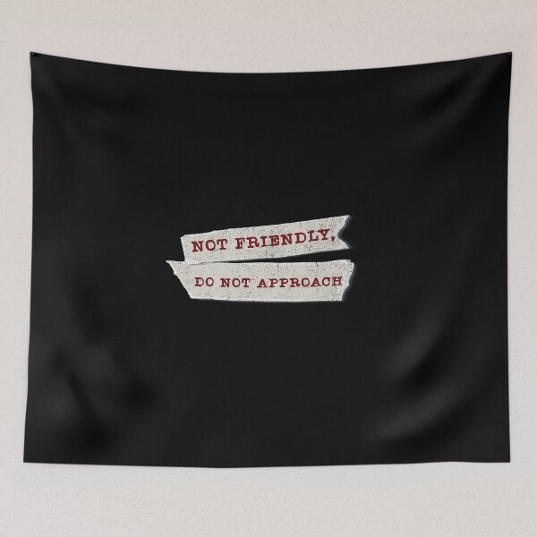 Item preview, Not Friendly – Do Not Approach designed and sold by dudelinart.