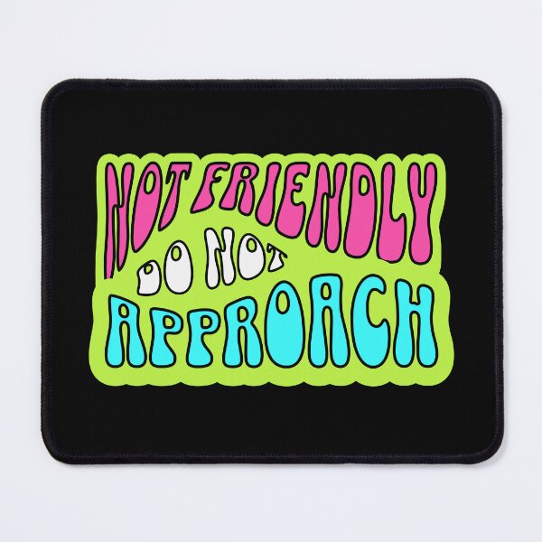 Item preview, Not Friendly – Do Not Approach designed and sold by dudelinart.
