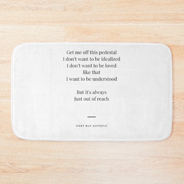 Item preview, Get me off this pedestal designed and sold by POETBUTAUTISTIC.
