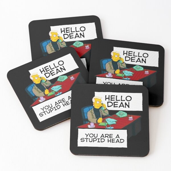 Item preview, Hello Dean, You Are a Stupid Head designed and sold by UNK-Fatigues.