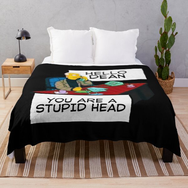 Item preview, Hello Dean, You Are a Stupid Head designed and sold by UNK-Fatigues.