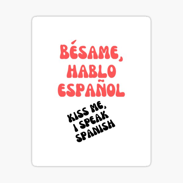 Vista previa del artículo con la obra «Bésame, hablo español.  Bésame, hablo español. », diseñado y vendido por DazinMerchDeals.