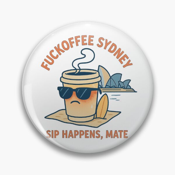 Item preview, Fuckoffee Sydney – Sip Happens Mate | Caffeine Addict I Love Coffee designed and sold by Globalcitytees.
