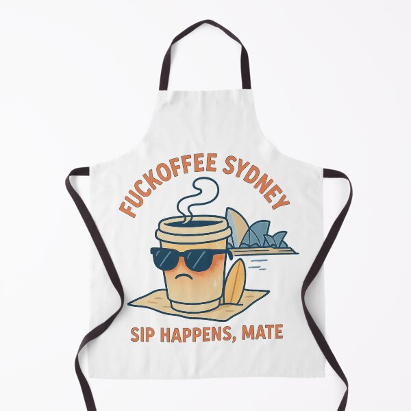 Item preview, Fuckoffee Sydney – Sip Happens Mate | Caffeine Addict I Love Coffee designed and sold by Globalcitytees.