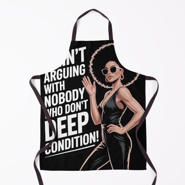 Item preview, I Aint Arguing With Nobody Who Dont Deep Condition designed and sold by blueyeeti.