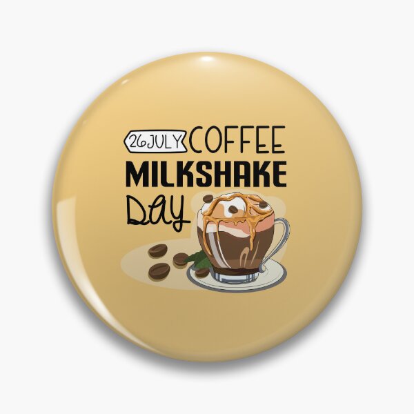 Item preview, 26 July Coffee Milkshake Day - Wacky Holidays designed and sold by ChemicalXShop.