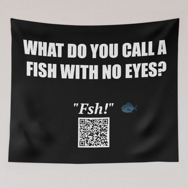 Item preview, Fish with No Eyes – Fsh! Joke designed and sold by BrushRushX.