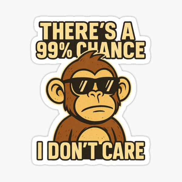 Aperçu de l'œuvre Singe drôle « 99 % de chances que je m'en fiche » – Design rétro sarcastique créée et vendue par FrameFlow.