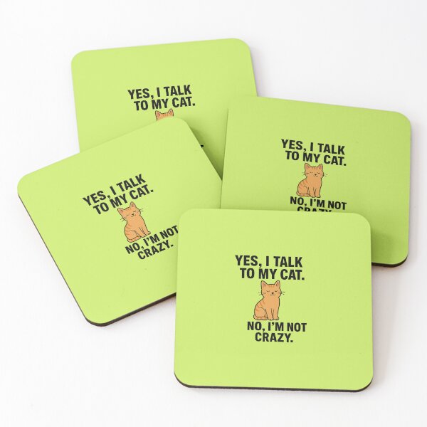 Item preview, Yes, I Talk to My Cat – Not Crazy designed and sold by Miximondo.