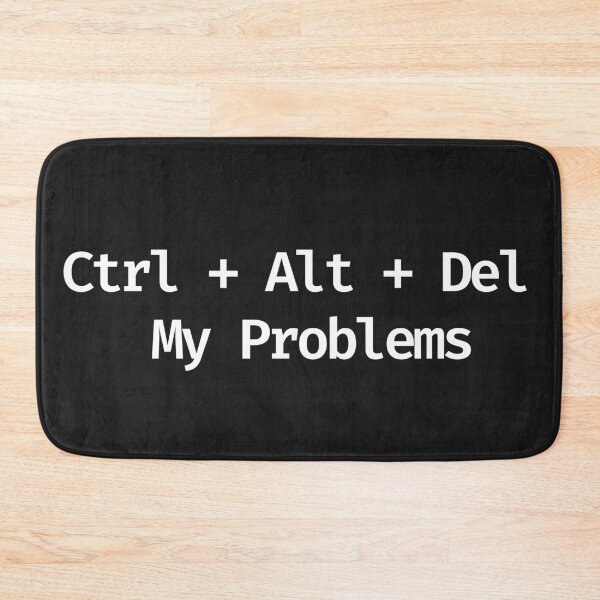 Item preview, Ctrl Alt Del My Problems – Funny Tech Quote designed and sold by Code  Monkeys.
