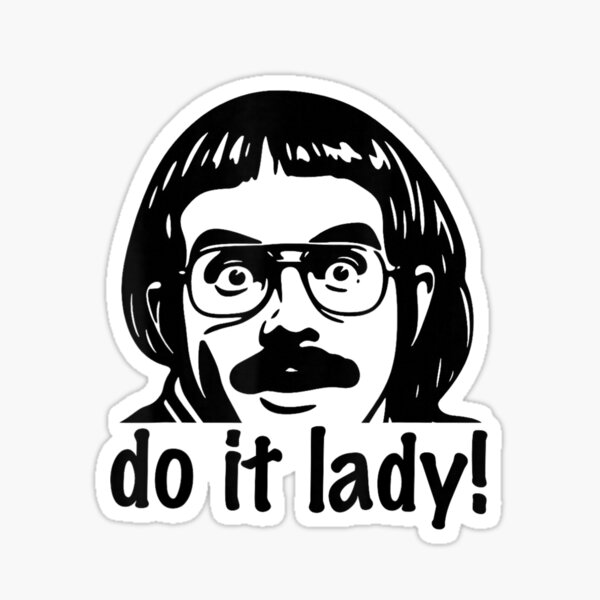 Item preview, Mach es, Lady! Trendy lustiger Spruch designed and sold by drawsofdany.