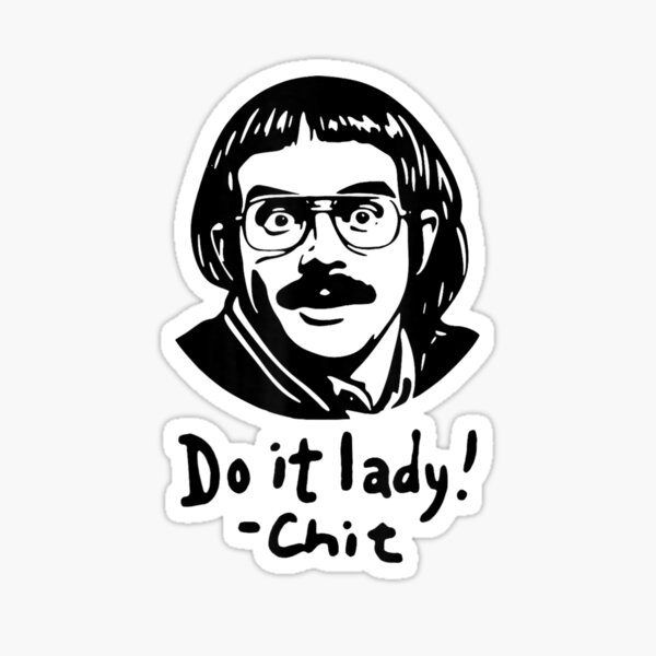 Item preview, Do it lady Chit Humor ! Trending funny saying designed and sold by drawsofdany.
