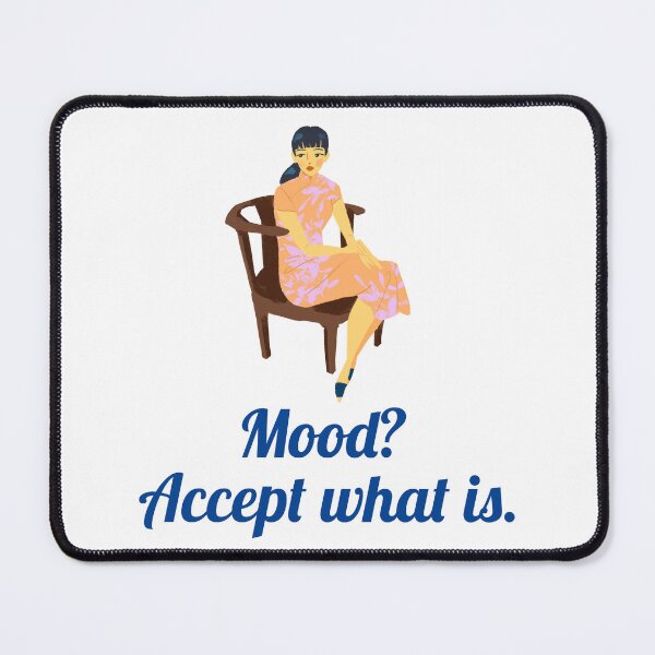 Item preview, Mood? Accept what is | Modern Stoicism, Stoic Mindset designed and sold by LexaArtworks.