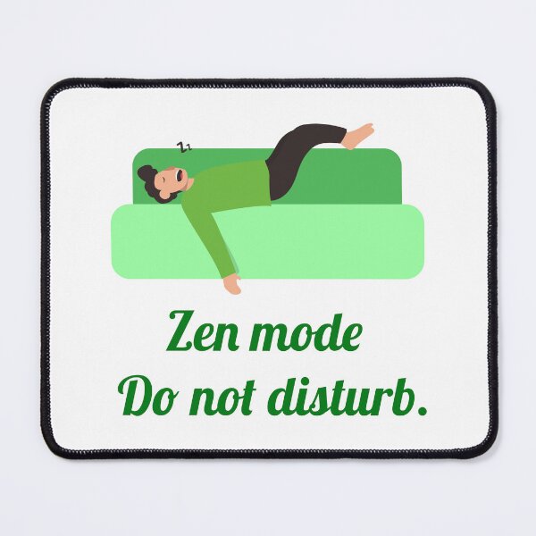 Item preview, Zen Mode, Do not disturb | Stoicism, Stoic Mindset designed and sold by LexaArtworks.