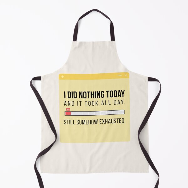 Item preview, I did nothing today and it took all day. designed and sold by Pagsibol.