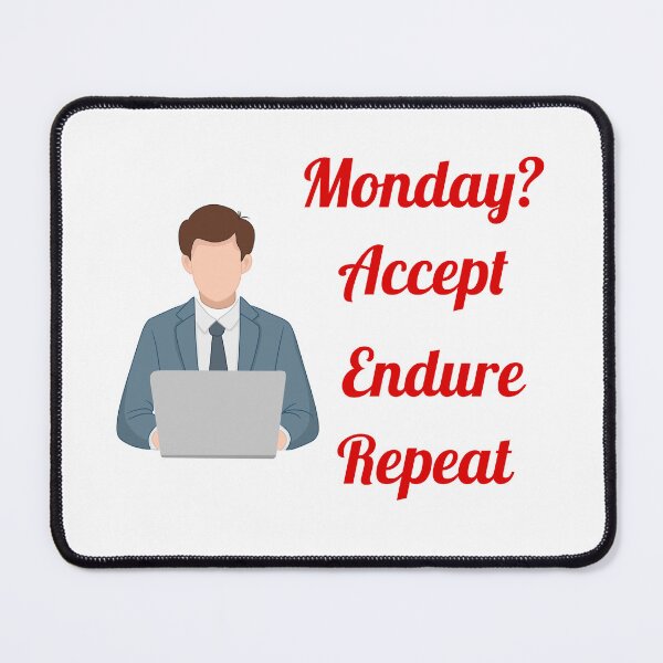 Item preview, Monday? Accept, Endure, Repeat | Modern Stoicism, Stoic Mindset designed and sold by LexaArtworks.