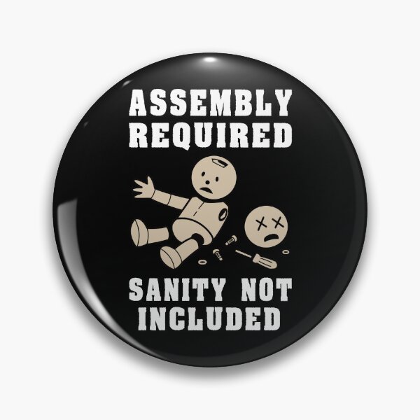 Item preview, Assembly Required (Sanity Not Included) – DIY Disaster Humor designed and sold by DG-ShopLT.