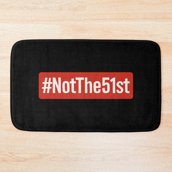 Item preview, Canada – Not the 51st Hashtag Quote Design designed and sold by Meandmyshop.