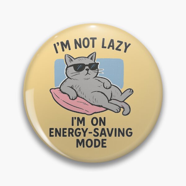 Item preview, I`m not lazy I`m on energy- saving mode designed and sold by QCena.
