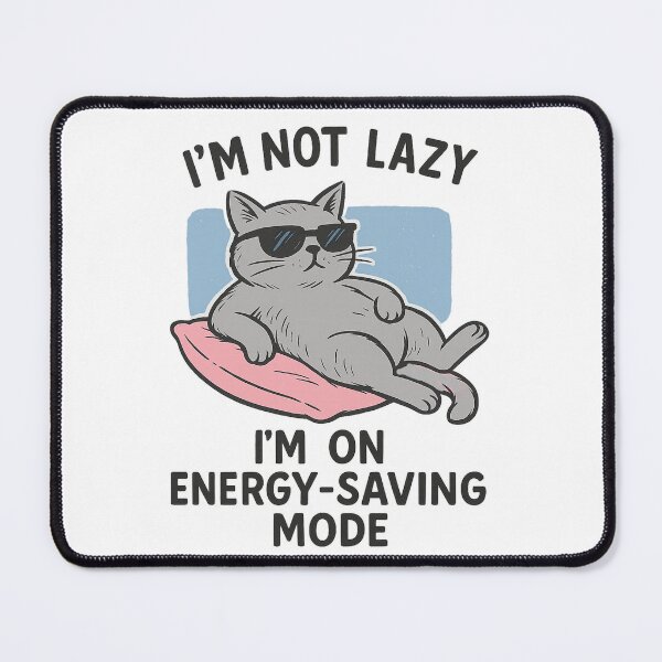 Item preview, I`m not lazy I`m on energy- saving mode designed and sold by QCena.