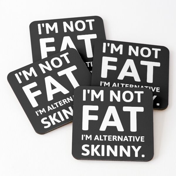 Item preview, I’m not fat I’m alternative skinny.  designed and sold by Rachel the Artist .