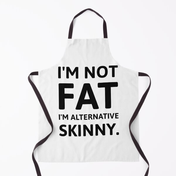 Item preview, I’m not fat I’m alternative skinny. designed and sold by Rachel the Artist .