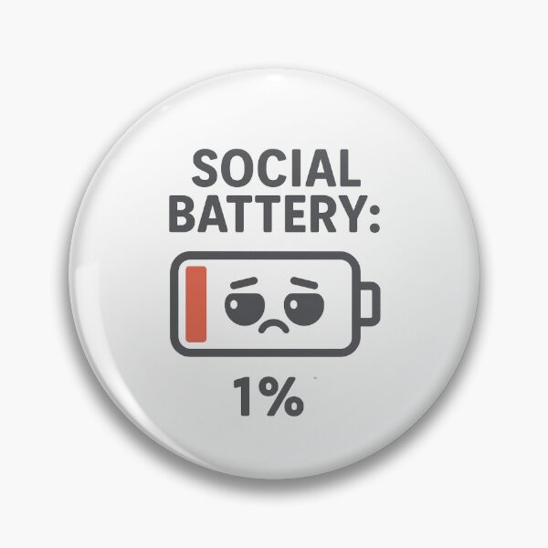 Item preview, Social Battery: 1% designed and sold by SnappyPineapple.