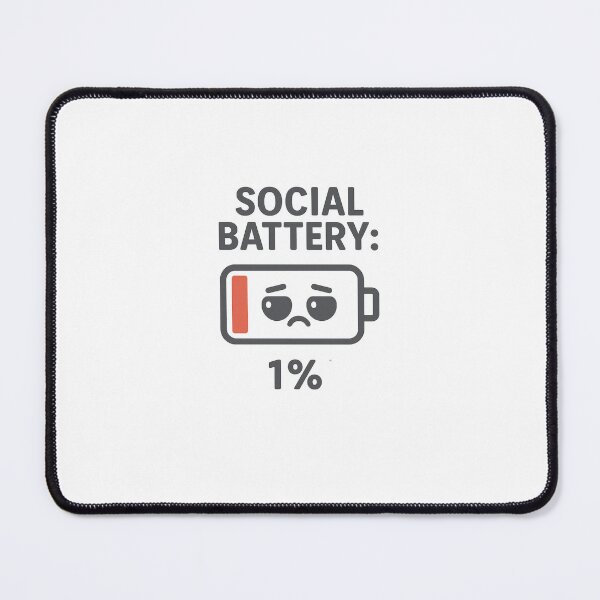 Item preview, Social Battery: 1% designed and sold by SnappyPineapple.
