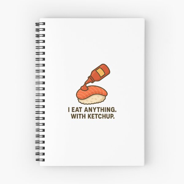 Item preview, I eat anything. With ketchup. designed and sold by SnappyPineapple.