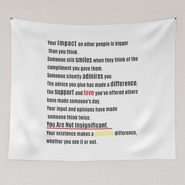 Item preview, You Are Not Insignificant Positive Affirmation Quote  designed and sold by Acim0.