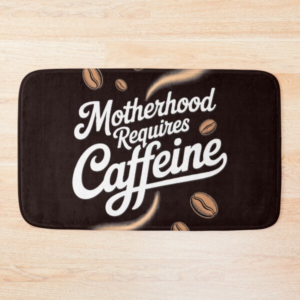 Item preview, Motherhood Needs Coffee and Caffeine Boost designed and sold by ibobo4656.