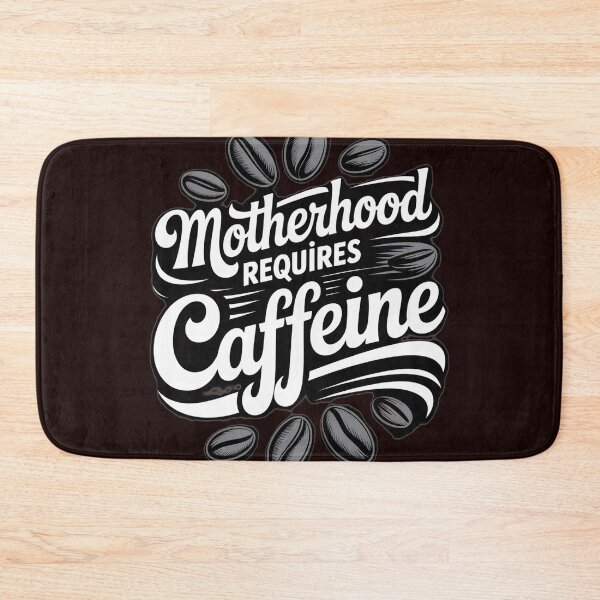 Item preview, Motherhood Needs Coffee and Caffeine Boost designed and sold by ibobo4656.