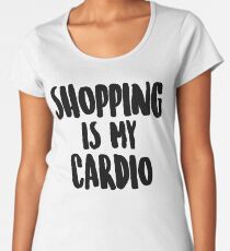 Shopping Shirt. Cardio Shirt. Shopping Is My Cardio Tank Top. Soft & Comfy, Long, Flowy, Racerback Tank Top. Funny Tank. Workout Clothes Women's Premium T-Shirt