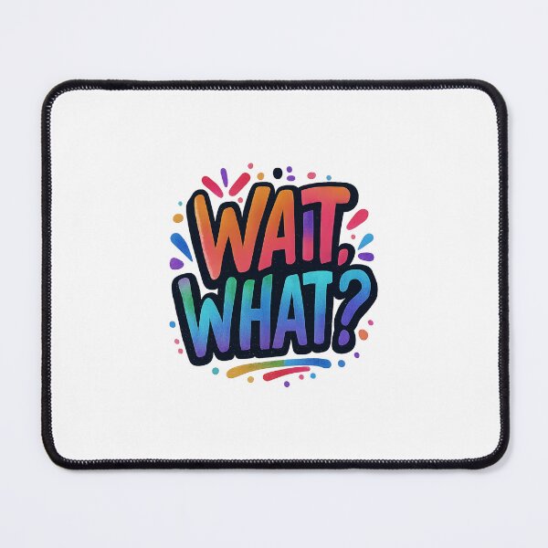 Item preview, Vibrant Wait, What? Explosion designed and sold by FBA.